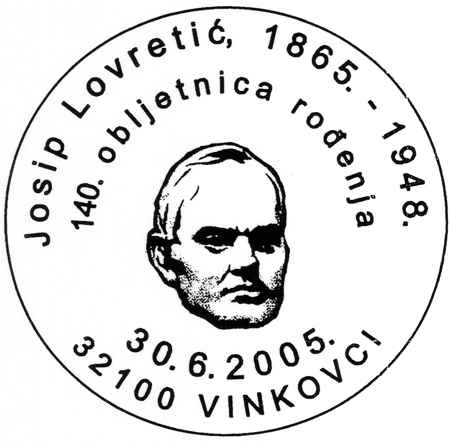 140. OBLJETNICA ROĐENJA - JOSIP LOVRETIĆ , 1865. - 1948.